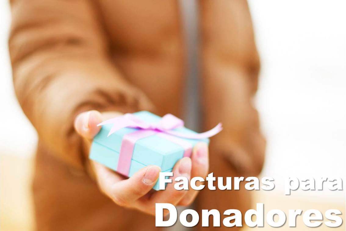 Facturas para Donatarias Autorizadas Facturas para Donatarias Autorizadas